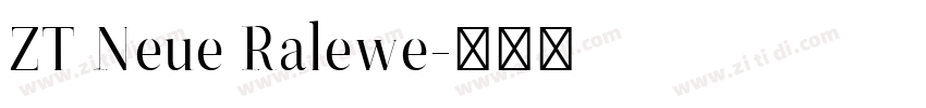 ZT Neue Ralewe字体转换